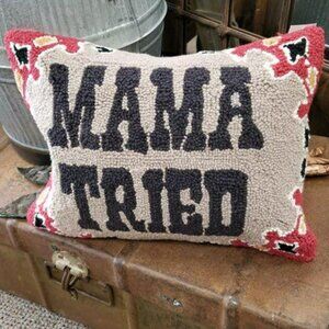 Mama Tried Hook Pillow NEW